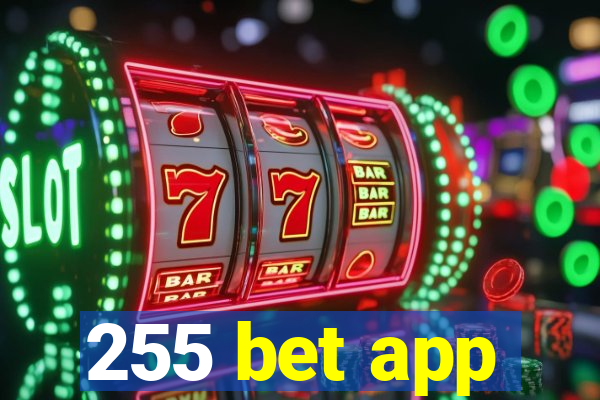 255 bet app